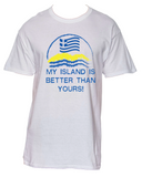 My Island is better than yours. Unisex T-Shirt